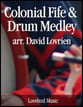 Colonial Fife And Drum Medley Piccolos, opt. B-flat Fifes, Snare Drums and Bass Drum cover